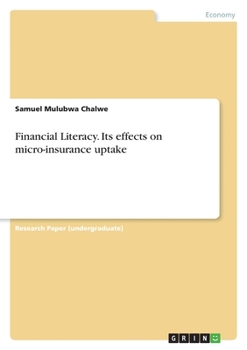 Paperback Financial Literacy. Its effects on micro-insurance uptake Book