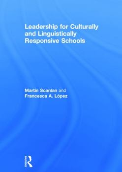 Hardcover Leadership for Culturally and Linguistically Responsive Schools Book