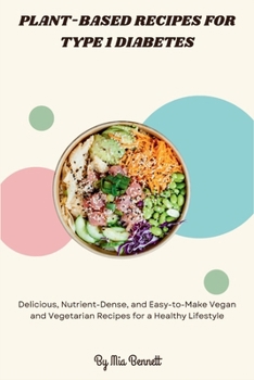 Paperback Plant-Based Recipes for Type 1 Diabetes Book