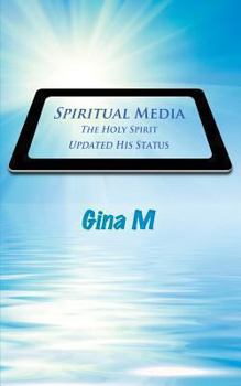 Paperback Spiritual Media: The Holy Spirit Updated His Status Book