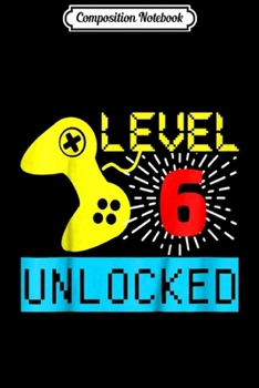 Composition Notebook: Kids 6th Birthday Boys Video Game Gamer Boys Controller Journal/Notebook Blank Lined Ruled 6x9 100 Pages