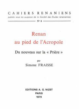 Paperback Renan Au Pied de l'Acropole: Du Nouveau Sur La 'Priere' [French] Book