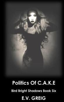 Paperback Politics of C.A.K.E Book