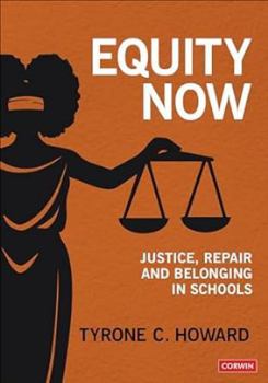 Paperback Equity Now: Justice, Repair, and Belonging in Schools Book