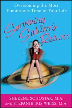 Paperback Surviving Saturn's Return: Overcoming the Most Tumultuous Time of Your Life Book