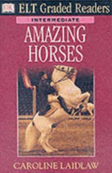 Paperback Amazing Horses ELT (English Language Teaching) Graded Readers Book