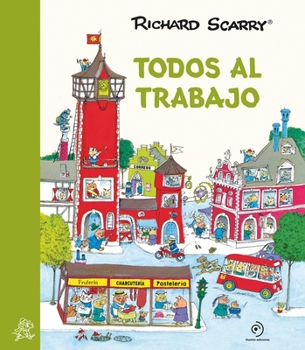 Hardcover Todos Al Trabajo [Spanish] Book