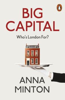 Paperback Big Capital: Who Is London For? Book