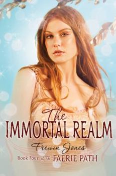 Hardcover The Immortal Realm (Faerie Path, Book 4) Book