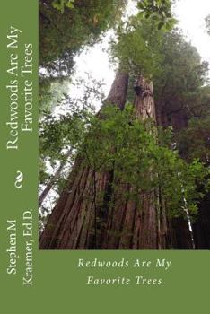 Paperback Redwoods are my favorite trees Book