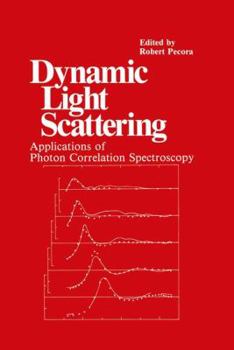 Paperback Dynamic Light Scattering: Applications of Photon Correlation Spectroscopy Book