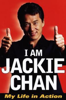 Hardcover I Am Jackie Chan: My Life in Action Book