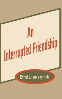 Paperback An Interrupted Friendship Book