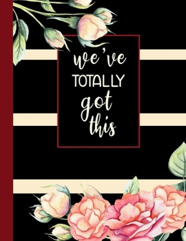 Paperback We've Totally Got This: A Couple's Vision and Goal Setting Workbook Book