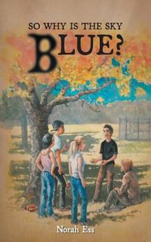 Paperback So Why Is The Sky Blue? Book