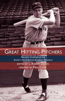 Paperback Great Hitting Pitchers: Records Compiled by the Society for American Baseball Research Book