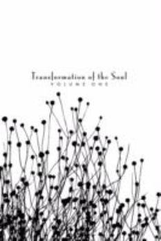 Hardcover Transformation of the Soul: Volume I Book