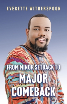 Paperback From Minor Setback to Major Comeback Book