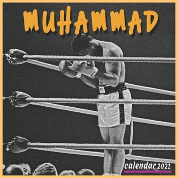 Paperback MUHAMMAD CALENDAR 2021: THE GREATEST 16 Months 8.5x8.5 GLOSSY FINISH Book