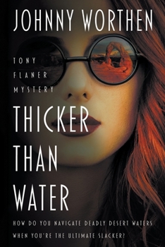 Paperback Thicker Than Water: A Laugh Out Loud PI Mystery Book