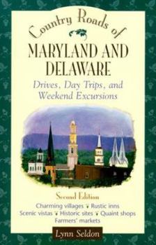 Paperback Country Roads of Maryland and Delaware: Drives, Day Trips, and Weekend Excursions Book