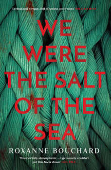 We Were the Salt of the Sea - Book #1 of the Enquêteur Moralès /Detective Morales