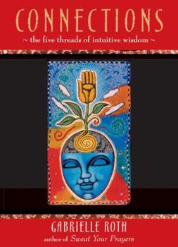 Hardcover Connections: The Five Threads of Intuitive Wisdom Book
