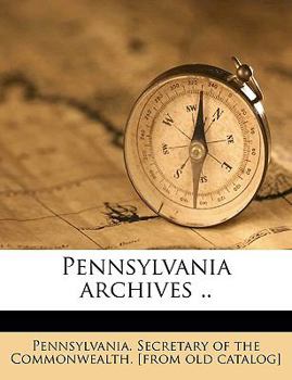 Paperback Pennsylvania archives .. Volume 18 Book