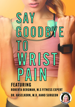 DVD Roberta Bergman's Say Goodbye To Wrist Pain Book