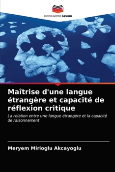 Paperback Maîtrise d'une langue étrangère et capacité de réflexion critique [French] Book