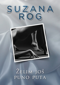 Paperback Zelim jos puno puta [Croatian] Book