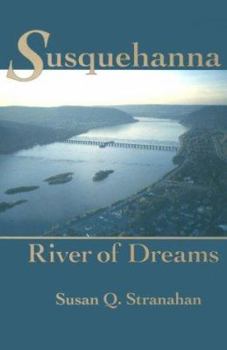 Hardcover Susquehanna, River of Dreams Book