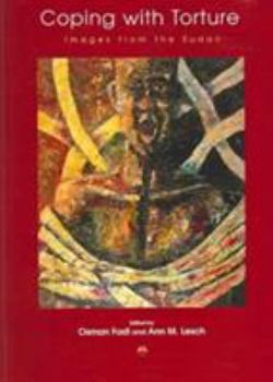Paperback Coping With Torture: Images from Sudan Book