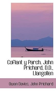 Paperback Cofiant y Parch. John Prichard, D.D., Llangollen Book