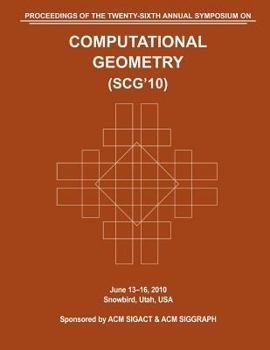 Paperback SCG 10 Proceedings of the 26th Annual Symposium on Computational Geometry Book
