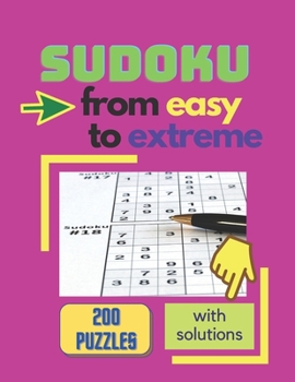 Paperback Sudoku Puzzle Book: Sudoku Easy, Medium, Hard, Extreme - 200 Puzzles for Adult [Large Print] Book