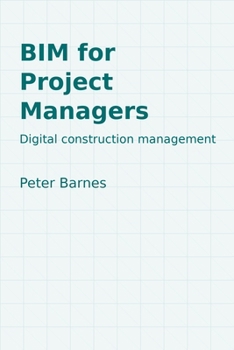 Paperback Bim for Project Managers: Digital Construction Management Book