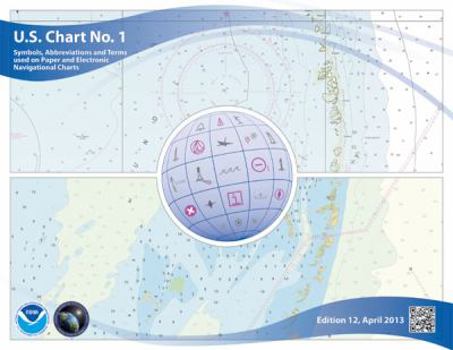 Spiral-bound U.S. Chart No. 1: Symbols, Abbreviations and Terms Used on Paper and Electronic Navigational Charts Book