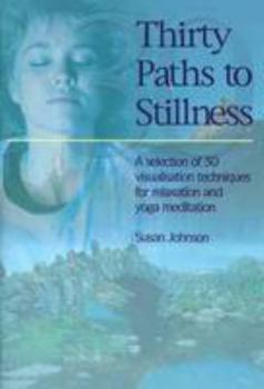 Paperback Thirty Paths to Stillness Book