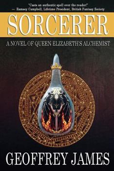 Paperback Sorcerer: A Novel of Queen Elizabeth's Alchemist Book