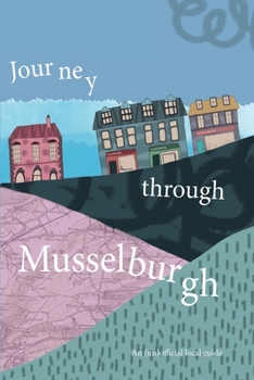 Paperback Journey Through Musselburgh: An unofficial local guide Book