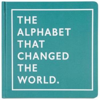 Hardcover The Alphabet That Changed The World Book