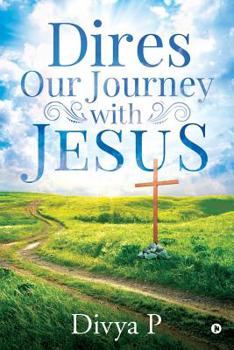Paperback Dires - Our Journey with Jesus Book