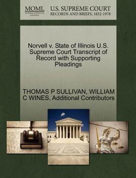 Paperback Norvell V. State of Illinois U.S. Supreme Court Transcript of Record with Supporting Pleadings Book