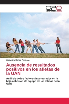 Paperback Ausencia de resultados positivos en los atletas de la UAN [Spanish] Book