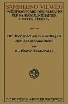 Paperback Die Technischen Grundlagen Der Elektromedizin [German] Book
