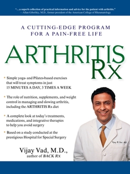 Paperback Arthritis Rx: Arthritis Rx: A Cutting-Edge Program for a Pain-Free Life Book