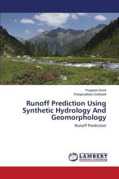 Paperback Runoff Prediction Using Synthetic Hydrology And Geomorphology Book