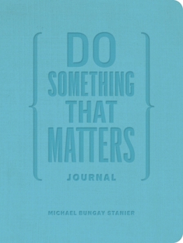 Hardcover The Do Something That Matters Journal Book