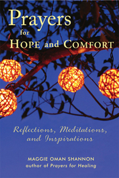 Paperback Prayers for Hope and Comfort: Reflections, Meditations, and Inspirations Book